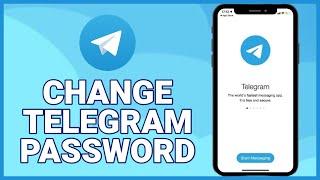 How to Change Password on Telegram 2023? Change Telegram Passcode