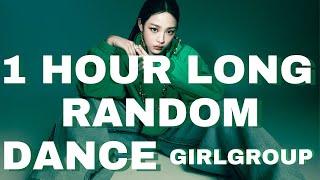 1 HOUR LONG GIRLGROUP RANDOM DANCE