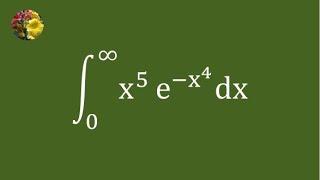 Evaluating the improper integral using Gamma function