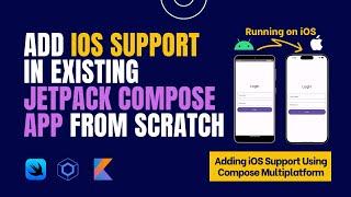 How to Migrate Jetpack Compose App to Compose Multiplatform. Add iOS Support In Jetpack Compose App