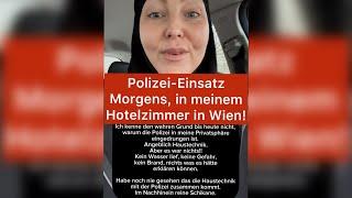 Polizei-Einsatz morgens in meinem Hotelzimmer in Wien. Reine Schikane