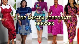 TOP ANKARA CORPORATE DRESSES FOR WOMEN | ANKARA SHORT GOWN STYLES | ANKARA DRESS DESIGNS