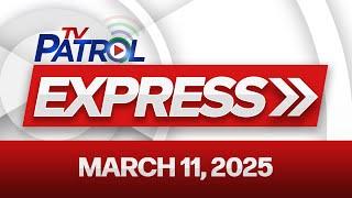 TV Patrol Express March 11, 2025