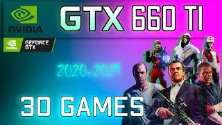 Nvidia GTX 660 Ti in 30 games    | 2021