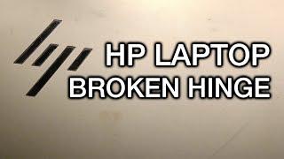 HP Laptop with Broken Hinge Repair