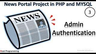 PHP and Mysql Project On Online News Portal -Admin Authentication