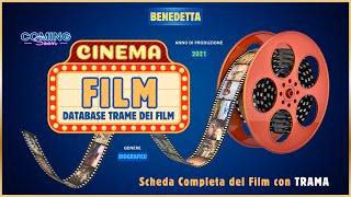  Film BENEDETTA Trama con Scheda Informativa e Analisi