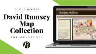 How to Use the David Rumsey Map Collection for Genealogy