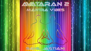 Avataran 2 (Mantra Vibes) | Sahil Jagtiani | Full Album | Released In 2003