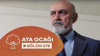 Ata Ocağı (578-ci seriya)