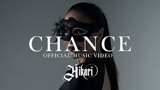 H!kari - Chance (Official Music Video)