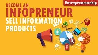 INFOPRENEUR (1): Make Money Online with Information Products in the Information Age