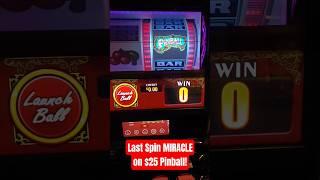 My BIGGEST JACKPOT on $25 Pinball! It's a Last Spin MIRACLE!