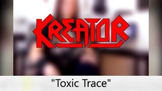 Kreator - Toxic Trace Guitar Cover