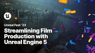 Streamlining Film Production with Unreal Engine 5 | Unreal Fest 2023