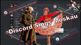 Discord sings Moskau