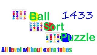 Ball Sort Puzzle Level 1433  All level without extra tube Game Walkthrough