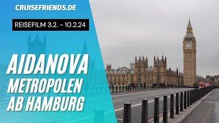 AIDAnova Reisefilm Metropolen ab Hamburg 03.02.2024 - 10.02.2024 AIDA Kreuzfahrt Reise Nova