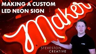 How to make a custom LED Neon sign!