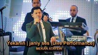 Mekan Atayew - Ýekäniň | janly ses (Live Performance)