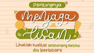 Dakwah Pentingnya Menjaga Lisan/Hana Reisa XI-E