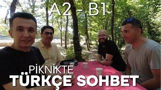 A2 - B1 Turkish Conversation at the Picnic  |  Piknikte  Türkçe Sohbet