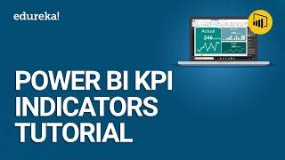 Power BI KPI Indicators Tutorial | Custom Visuals In Power BI | Power BI Training | Edureka