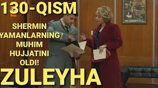 ZULEYHA 130 - QISM O'ZBEK TILIDA(TURK SERIALI) # ЗУЛЕЙХА 130 - КИСМ УЗБЕК ТИЛИДА (ТУРК СЕРИАЛИ)