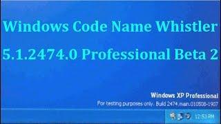 Microsoft Windows Whistler Professional [Build 2474.0 Beta 2]