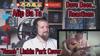 Alip Ba Ta - Numb (Linkin Park) -  A Dave Does Reaction