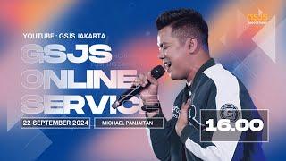 Ibadah Online GSJS Jakarta w/ Michael Panjaitan (16.00)