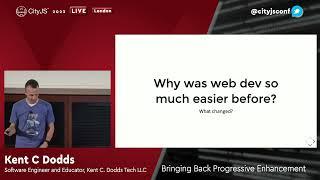 Kent C. Dodds - Bringing Back Progressive Enhancement