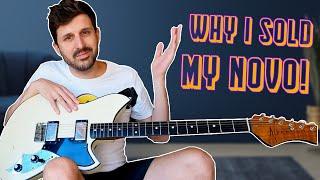 I Sold My NOVO Guitar | Here‘s Why…