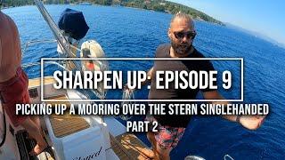 How to Pick up a Mooring over the Stern Singlehanded