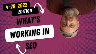 4-29-22 - We Uncover What's Ranking In Google. Google Algorithm Update