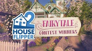 Fairytale Contest Winners - House Flipper 2