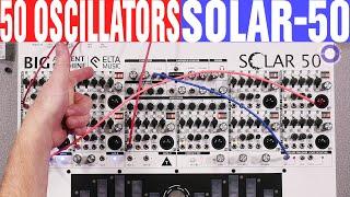 50 Oscillators!!  Solar-50 Review - Sonic LAB