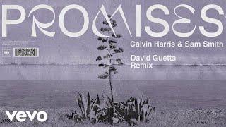 Calvin Harris, Sam Smith - Promises (David Guetta Remix) (Audio)