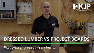 Dressed Lumber and Project Boards