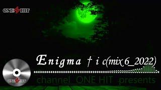 Enigma † i c(mix 6_2022) newage, enigmatic, chillout, buddha bar, ethnic, Ambient ...