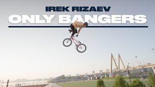 Ирек Ризаев | ONLY BANGERS | BMX EDIT