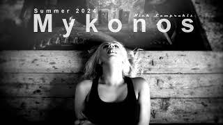 Mykonos Summer Mix 2024 _ Deep House, Vocal House, Nu Disco, Chillout By Nick Lamprakis