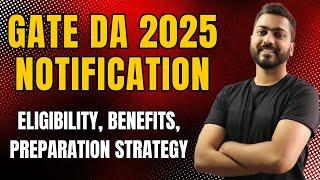 GATE DA 2025Notification | Eligibility | Benefits | Full Course | Preparation Strategy