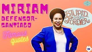 STUPID IS FOREVER! Miriam Defensor-Santiago, Famous Quotes! - Filipindian Tales Vlog #86