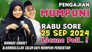 Pengajian Mumpuni Rabu Sore 25 Sept 2024 | Ceramah Ngapak Lucu Ustadzah Mumpuni Handayayekti Terbaru