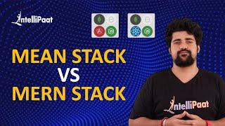 MEAN Stack vs MERN Stack | MEAN vs MERN | Difference MEAN vs MERN | Intellipaat