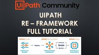 RE Framework UiPath | Complete tutorial for beginners to learn RE Framework from scratch