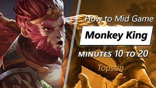 Topson mid game Monkey King | Minute 10 to 20