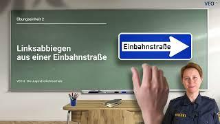 VEO 4 - Jugendverkehrsschule 2 - Linksabbiegen aus einer Einbahnstraße - Bayern