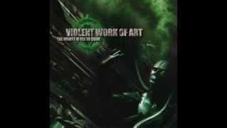 Violent Work of Art - Reasons to Hate (Lyrics)